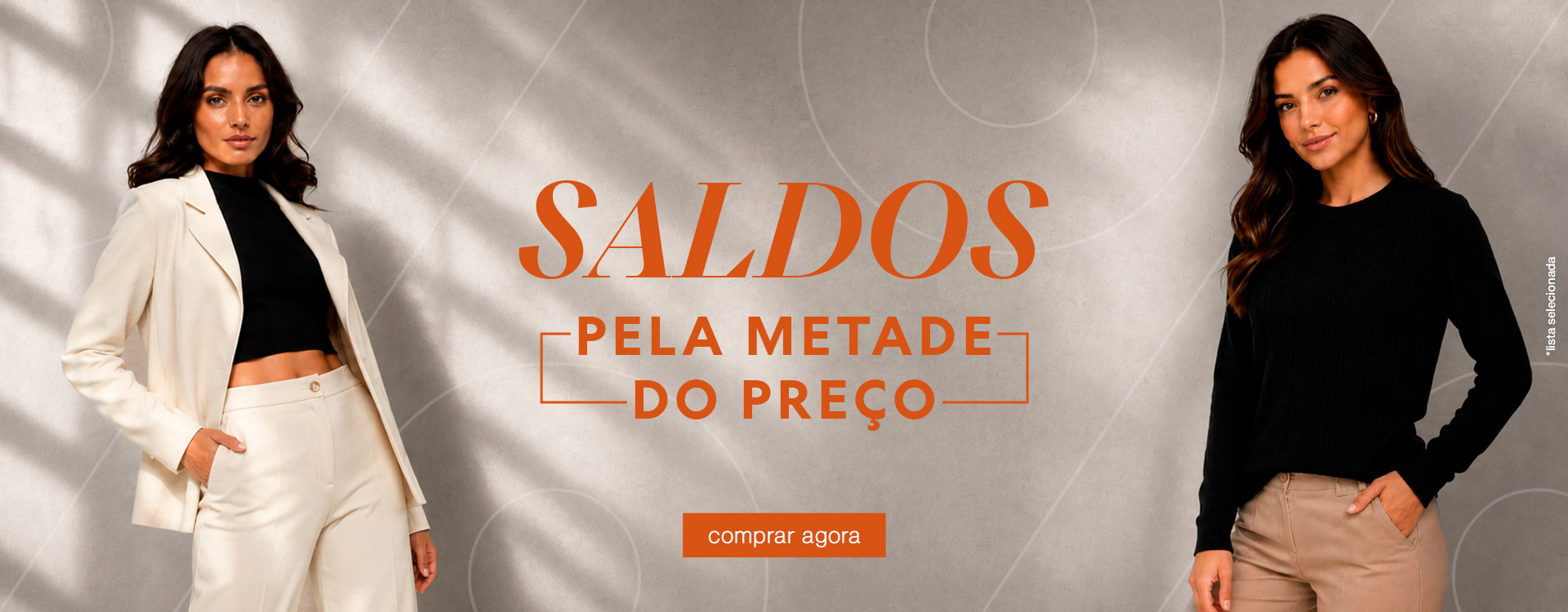 Tudo pela metade do preço